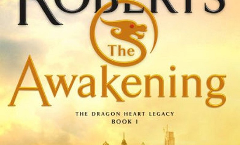 The Awakening The Dragon Heart Legacy Book One Book Corner